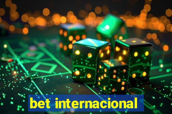 bet internacional